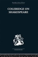 Coleridge on Shakespeare: The Text of the Lectures of 1811-12