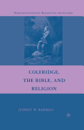 Coleridge, the Bible, and Religion