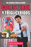 Colesterol y Triglic?ridos: Medicina saludable