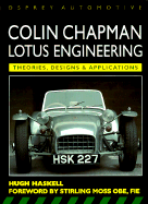 Colin Chapman: Lotus Engineering: Theories, Designs & Applications - Haskel, Hugh, and Lawrence, Mike