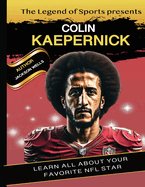 Colin Kaepernick: Kids book presented by Legend Of Sport
