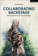 Collaborating Backstage: Breaking Barriers for the Creative Network