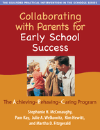 Collaborating with Parents for Early School Success: The Achieving-Behaving-Caring Program