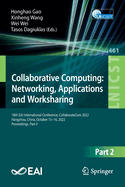 Collaborative Computing: Networking, Applications and Worksharing: 18th EAI International Conference, CollaborateCom 2022, Hangzhou, China, October 15-16, 2022, Proceedings, Part II