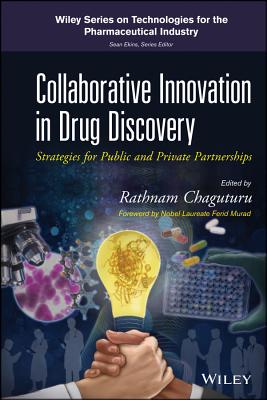 Collaborative Drug Discovery - Chaguturu, Rathnam (Editor), and Murad, Ferid (Foreword by)