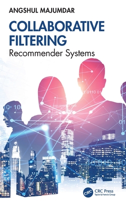 Collaborative Filtering: Recommender Systems - Majumdar, Angshul