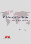 Collaborative Intelligence: Towards the Social Organization