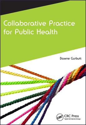 Collaborative Practice for Public Health - Gurbutt, Dawne
