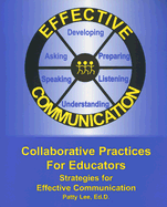 Collaborative Practices for Educators: Strategies for Effective Communication