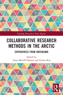 Collaborative Research Methods in the Arctic: Experiences from Greenland