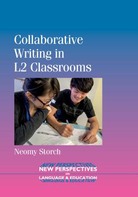 Collaborative Writing in L2 Classrooms - Storch, Neomy