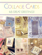 Collage Cards: 35 Great Greetings!