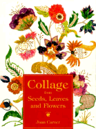 Collage from Seeds, Leaves and Flowers