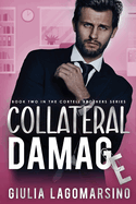 Collateral Damage: A Small Town Romance