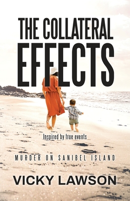 Collateral Effects: Murder on Sanibel Island - Lawson, Vicky