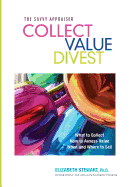 Collect Value Divest: The Savvy Appraiser