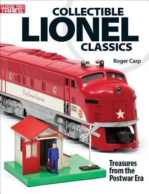 Collectable Lionel Classics: Treasures from the Postwar Era - Carp, Roger