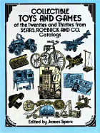 Collectable Toys and Games of the Twenties and Thirties from Sears, Roebuck and Co. Catalogues