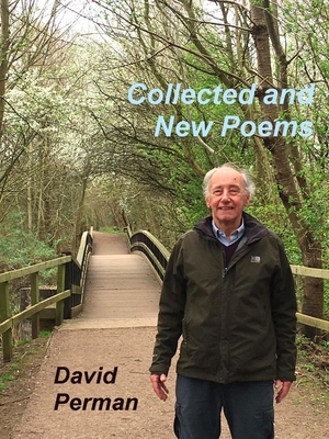 Collected and New Poems - Perman, David