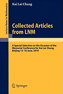 Collected Articles from Lnm: A Special Selection on the Occasion of the Memorial Conference for Kai Lai Chung, Beijing 13. - 16. June, 2010
