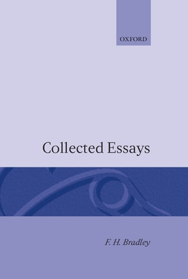 Collected Essays - Bradley, F H
