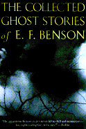 Collected Ghost Stories of E. F. Benson