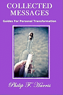 Collected Messages: Guides for Personal Transformation