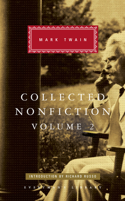 Collected Nonfiction Volume 2: Selections from the Memoirs and Travel Writings - Twain, Mark, and Russo, Richard (Introduction by)