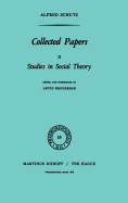 Collected Papers II: Studies in Social Theory