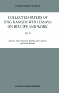 Collected Papers of Stig Kanger with Essays on His Life and Work Volume II