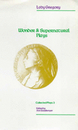 Collected Plays: Wonder and Supernatural Plays