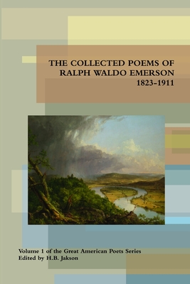 Collected Poems of Ralph Waldo Emerson 1823-1911 - Emerson, Ralph Waldo
