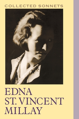 Collected Sonnets - Millay, Edna St Vincent