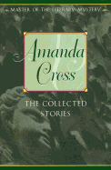 Collected Stories of Amanda Cross - Cross, Amanda