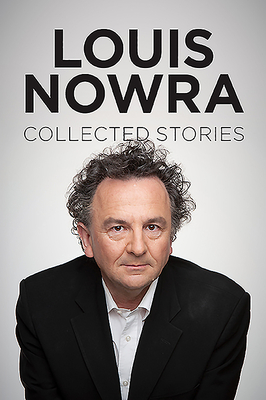 Collected Stories - Nowra, Louis