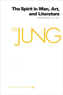 Collected Works of C. G. Jung, Volume 15: Spirit in Man, Art, and Literature - Jung, C G, and Adler, Gerhard (Translated by), and Hull, R F C (Translated by)