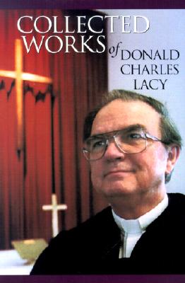 Collected Works of Donald Charles Lacy - Lacy, Donald Charles