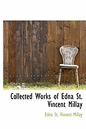 Collected Works of Edna St. Vincent Millay