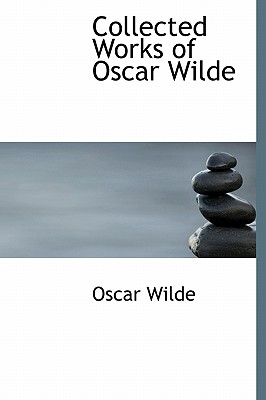 collected works of oscar wilde collected works of oscar wilde