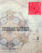 Collected Writings of Frank Lloyd Wright: 1931-32, Including the Autobiography - Wright, Frank Lloyd, and Pfeiffer, Bruce Brooks (Volume editor)