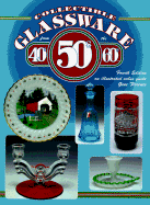 Collectible Glassware: 40s, 50s, 60s