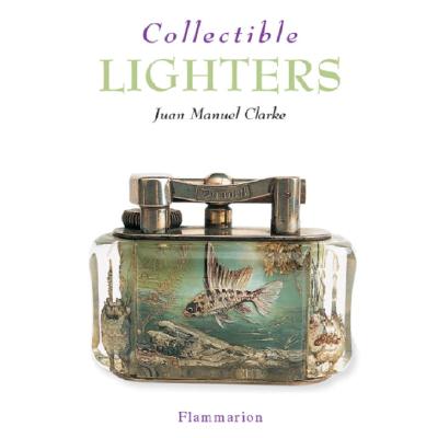 Collectible Lighters - Clarke, Juan Manuel