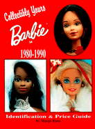 Collectibly Yours Barbie Doll 1980-1990