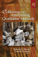 Collecting and Interpreting Qualitative Materials - Denzin, Norman K, Dr. (Editor), and Lincoln, Yvonna S, Dr. (Editor)