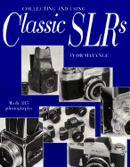 Collecting and Using Classic Slrs