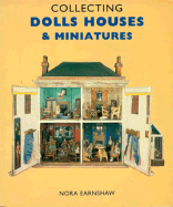 Collecting Dolls' Houses and Miniatures