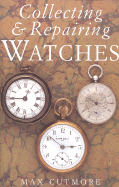 Collecting & Repairing Watches