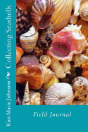 Collecting Seashells: Field Journal