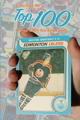 Collecting the Top 100: O-Pee-Chee Hockey Cards - Scott, Richard