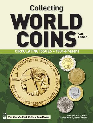 Collecting World Coins, 1901-Present - Cuhaj, ,George,S